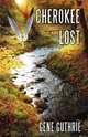 Cherokee Lost, Gene Guthrie 