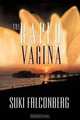 The Raped Vagina: A Military Prostitute