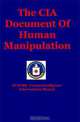 The CIA Document Of Human Manipulation: Kubark Counterintelligence Interrogation Manual, Dantalion Jones 