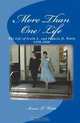 More Than One Life: The Life Of Irwin L. and Francis D. Watts 1958-2006, Irwin L Watts 