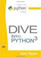 Dive Into Python 3, Mark Pilgrim 