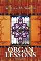 Organ Lessons, William M. Watson 
