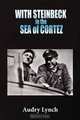 WITH STEINBECK in the SEA of CORTEZ, Audry Lynch 
