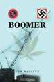 Boomer, Tom Malczyk 