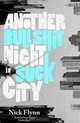 Another Bullshit Night in Suck City: A Memoir (Playaway Adult Nonfiction), Nick Flynn 