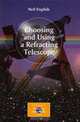 Choosing and Using a Refracting Telescope (Patrick Moore