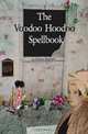 The Voodoo Hoodoo Spellbook, Denise Alvarado 