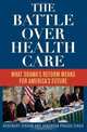 The Battle Over Health Care: What Obama