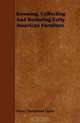 Knowing, Collecting And Restoring Early American Furniture, Henry Hammond Taylor 