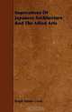 Impressions Of Japanese Architecture And The Allied Arts, Ralph Adams Cram 