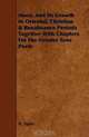 Music And Its Growth In Oriental, Christian & Renaissance Periods Together With Chapters On The Greater Tone Poets, H. Tipper 