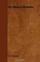 My Musical Memoirs, H. R. Haweis 