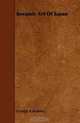 Keramic Art Of Japan, George A Audsley 