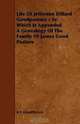 Life Of Jefferson Dillard Goodpasture - To Which Is Appended A Genealogy Of The Family Of James Good Pasture, A V GoodPasture 