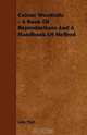 Colour Woodcuts - A Book Of Reproductions And A Handbook Of Method, John Platt 