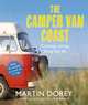 The Camper Van Coast: Cooking, Eating, Living the Life, Martin Dorey, Sarah Randell 