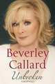 Unbroken: A Story of Survival, Beverley Callard 