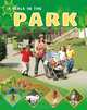 A Walk in the Park. by Sally Hewitt (Going for a Walk), Sally Hewitt 