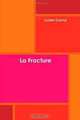 La Fracture (French Edition), Lucien Corvus 