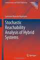 Stochastic Reachability Analysis of Hybrid Systems (Communications and Control Engineering), Luminita Manuela Bujorianu 
