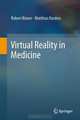 Virtual Reality in Medicine, Robert Riener, Matthias Harders 
