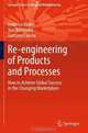 Re-engineering of Products and Processes: How to Achieve Global Success in the Changing Marketplace (Springer Series in Advanced Manufacturing), Federico Rotini, Yuri Borgianni, Gaetano Cascini 