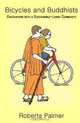 Bicycles and Buddhists: Encounters with a Sustainable-Living Community, Roberta Palmer 