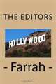 - Farrah -, The Editors 