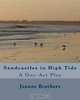 Sandcastles in High Tide: A One-Act Play, Joanne Brothers 