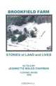 Brookfield Farm: Stories of Land and Lives, Jeannette Wales Chapman 