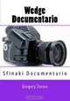 Wedge Documentario: Sfinaki Documentario (Italian Edition), Gregory Zorzos 