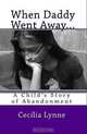 When Daddy Went Away...: A Child
