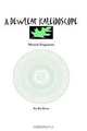 A Dewleaf Kaleidoscope: Memoir Fragments of a Busy and Wonderful Life, Rel Davis 