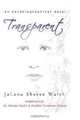 Transparent, JaLana Sheree Walsh 