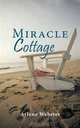 Miracle Cottage, Arlene Webster 