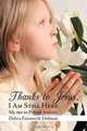 Thanks to Jesus, I Am Still Here: My not so Private Journey, Debra Foxworth Holman 