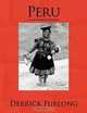 Peru: A Photographic Journey, Derrick Furlong 