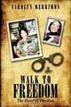 Walk to Freedom: The Hand Of Freedom, Carolyn Merrimon 