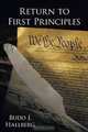Return to First Principles, Budd J. Hallberg 