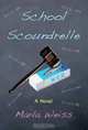 School Scoundrelle, Marla Weiss 