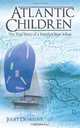 Atlantic Children: Part 1, Juliet Dearlove 