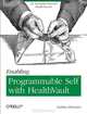 Enabling Programmable Self with HealthVault: An Accessible Personal Health Record, Vaibhav Bhandari 