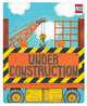 Under Construction: A Silly Slider Book, Paula Hannigan 