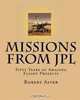 Missions from JPL: Fifty Years of Amazing Flight Projects, Robert Aster 