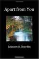 Apart from You, Leonore H. Dvorkin 