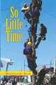 So Little Time, Marilyn Elm 