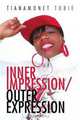 Inner Impression/Outer Expression, Tianamonet Tobie 