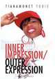 Inner Impression / Outer Expression, Tianamonet Tobie 
