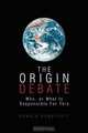 THE ORIGIN DEBATE, Donald Honeycutt 