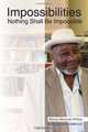 Impossibilities: Nothing Shall Be Impossible, Bishop Alexander Phillips 